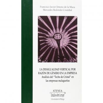 La desigualdad vertical por razón de género en la empresa