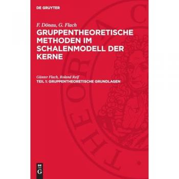 Gruppentheoretische Methoden im Schalenmodell der Kerne: Teil 1