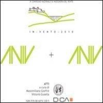 In vento 2010. Atti del 11° Convegno nazionale di ingegneria del ...