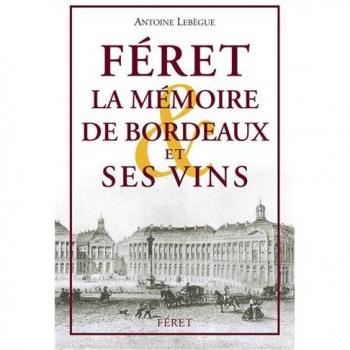 Mémoire de Bordeaux et ses vins