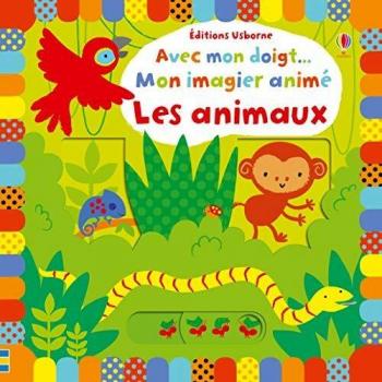 Avec mon doigt... Mon imagier animé
