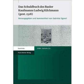 Das Schuldbuch des Basler Kaufmanns Ludwig Kilchmann