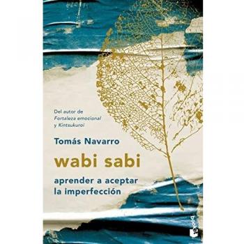 Wabi sabi: Aprender a aceptar la imperfección (Prácticos siglo XXI