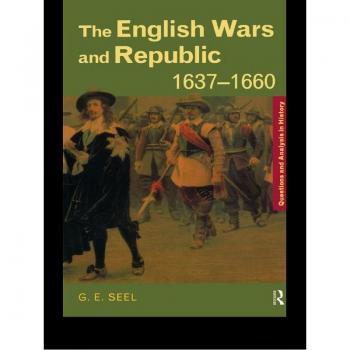 The English Wars and Republic 1637-1660