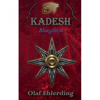 Olaf Ehlerding Kadesh Ii: Blutgöttin