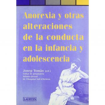 Anorexia y otras alteraciones de la conducta en la infancia y la adolescencia