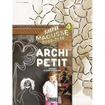 Archi Petit : Concours de Micro-Architecture Mini Maousse 2009-2010