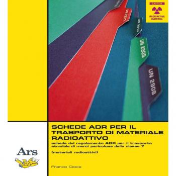 Schede ADR per il trasporto di materiale radioattivo. Schede del regolamento ADR per il trasporto stradale di merci pericolose della classe 7