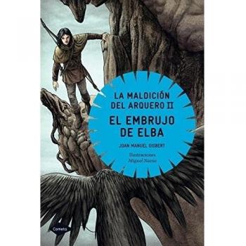El embrujo de Elba: La Maldición del Arquero II (Tapa blanda).
