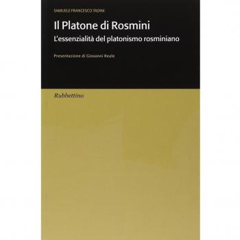 Il Platone di Rosmini. L'essenzialità del platonismo rosminiano