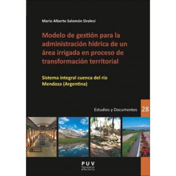MODELO DE GESTIÓN PARA LA ADMINISTRACIÓN HÍDIRCA DE UN ÁREA IRRIGADA EN PROCESO DE TRANSFORMACION TERRITORIAL