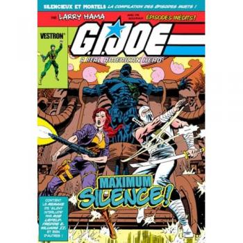 G.I. JOE, A Real American Hero : Maximum Silence !