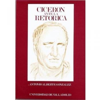 Ciceron ante la retorica.