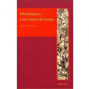 Montesquieu, une histoire de temps