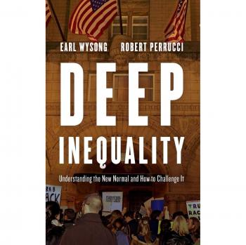 Deep Inequality: Understanding the New Normal and How to Challenge It