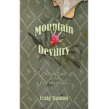 Mountain Deviltry: Chilling Tales of the Blue Mountains