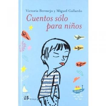 CUENTOS SOLO PARA NIÑOS