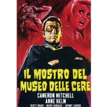 Mostro Del Museo Delle Cere (Il)