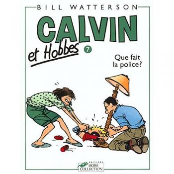 Calvin et Hobbes tome 7 Que fait la police ?