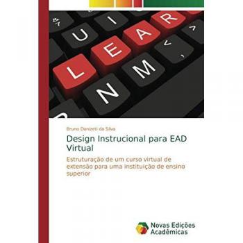 Donizeti da Silva, Bruno: Design Instrucional para EAD Virtual
