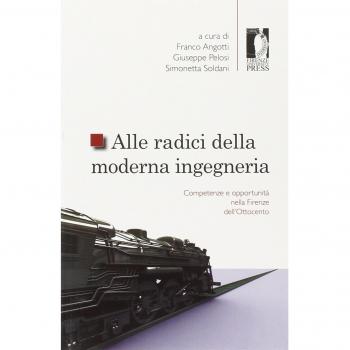 Alle radici della moderna ingegneria. Competenze e opportunità nella Firenze dell'Ottocento