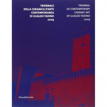 Triennale della ceramica d'arte contemporanea di Gualdo Tadino 2009. Ediz. italiana e inglese