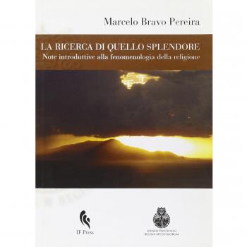La ricerca di quello splendore. Note introduttive alla fenomenologia della religione