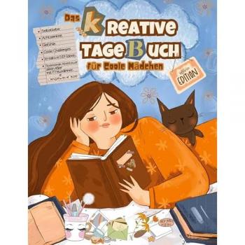 Das kreative Tagebuch für coole Mädchen