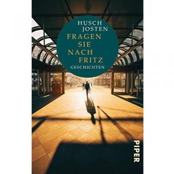 Husch Josten Fragen Sie Nach Fritz: Geschichten