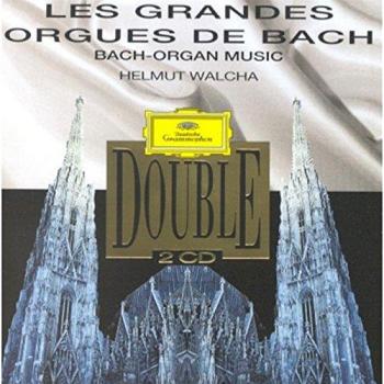 Bach und die großen Orgeln