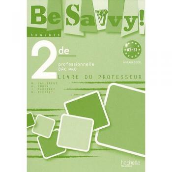 Be savvy! 2de Bac Pro