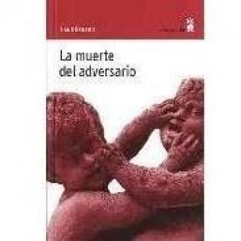 La muerte del adversario (Tapa blanda).