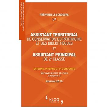 Préparer Le Concours D'assistant Territorial De Conservation Du Patrimoine Et Des Bibliothèques Et D'assistant Principal De 2e Classe Externe, Interne Et 3e Concours