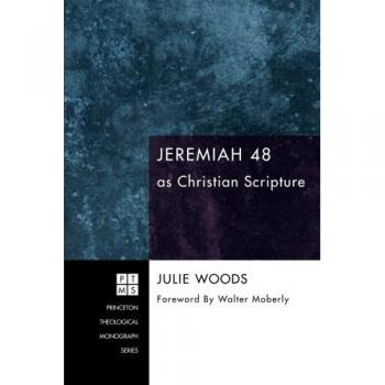 Jeremiah 48 as Christian Scripture