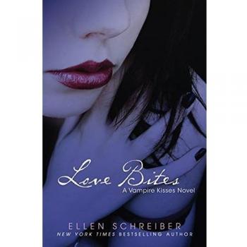 Love Bites, by Ellen Schreiber