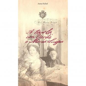 A tavola con Verdi e Maria Luigia