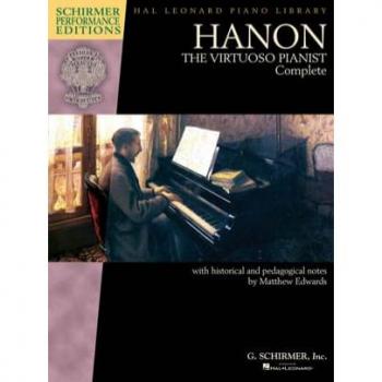 Hanon The Virtuoso Pianist Complete New Edition by By composer Charles Louis Hanon & Edited by Matthew Edwards
