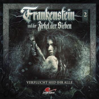 Frankenstein e il Cerchio dei Sette 02 Che tu sia maledetto, Audiolibri