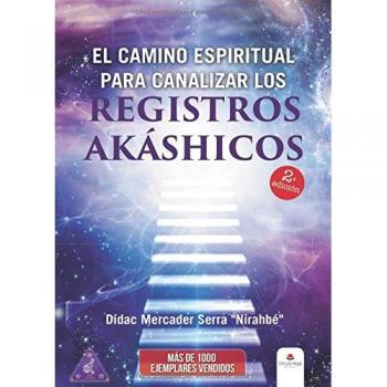 EL CAMINO ESPIRITUAL PARA CANALIZAR LOS REGISTROS AKáSHICOS