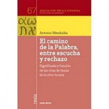 El camino de la palabra, entre escucha y rechazo