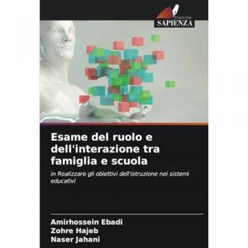 Ebadi, Amirhossein: Esame del ruolo e dell'interazione tra famiglia e scuola