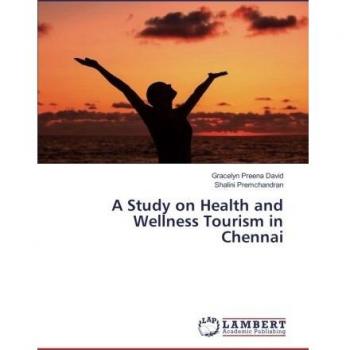 A Study on Health and Wellness Tourism in Chennai