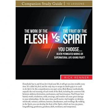The Work of the Flesh vs. The Fruit of the Spirit