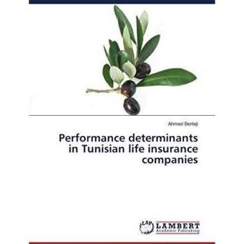 Performance determinants in Tunisian life insurance companies