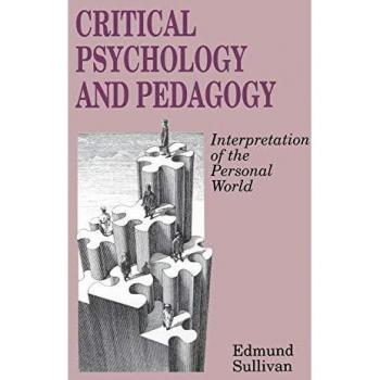 Critical Psychology and Pedagogy: Interpretation of the Personal World