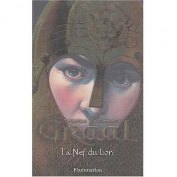 Graal, tome 3 : La Nef du lion