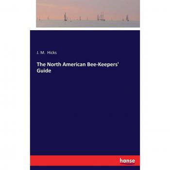 The North American Bee-Keepers' Guide