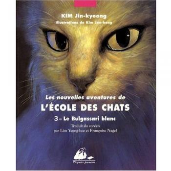 Les Nouvelles Aventures de l'Ecole des Chats, Tome 3 : Le Bulgassari blanc