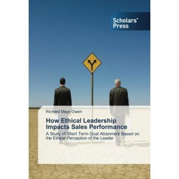 How Ethical Leadership Impacts Sales Performance