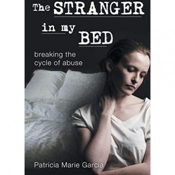 The Stranger in My Bed: Breaking the Cycle of Abuse